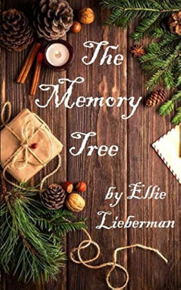The Memory Tree cover: Wooden background. On the right side from top to bottom: pine cones, chestnuts, cinnamon stick, & a candle, a package wrapped in brown paper with string, a pine tree branch, more pine cones, a walnut, & more chestnuts. The string from the package loops along the bottom to the left. Left side bottom to top: letter envelope, pinecones, a star anise, and more pine branches. In white, in the center reads "The Memory Tree" and below that "by Ellie Lieberman."