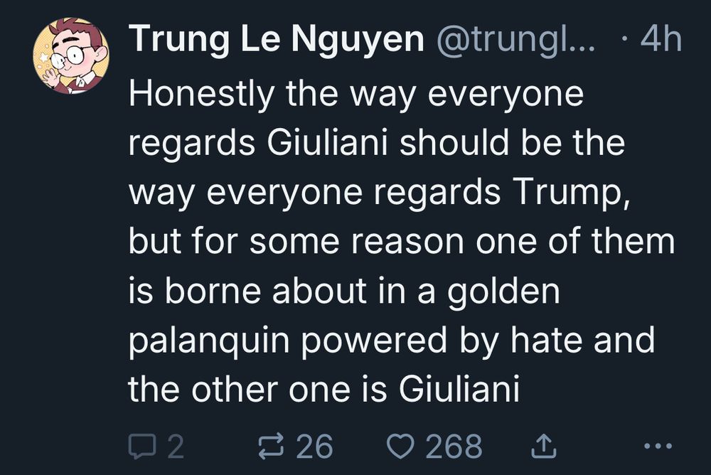 Someone saying the way everyone is joking about Giuliani is how they should act about Trump.