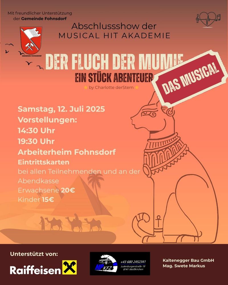 Ankündigung der Abschlussshow mit dem Titel "Der Fluch der Mumie - ein Stück Abenteuer" von Charlotte derStern, am Samstag 12. Juli im Arbeiterheim Fohnsdorf um 14 Uhr 30 und um 19 Uhr 30.