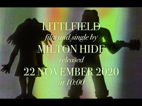 Littlefield by Milton Hide - Official Video