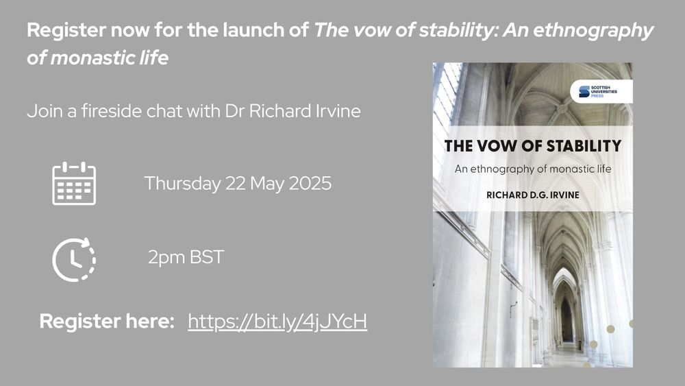 An advert for the book launch of the 'Vow of stability: an ethnography of monastic life' taking place on Thursday 22 May at 2pm UK time. Register at https://bit.ly/4jJYcH.
