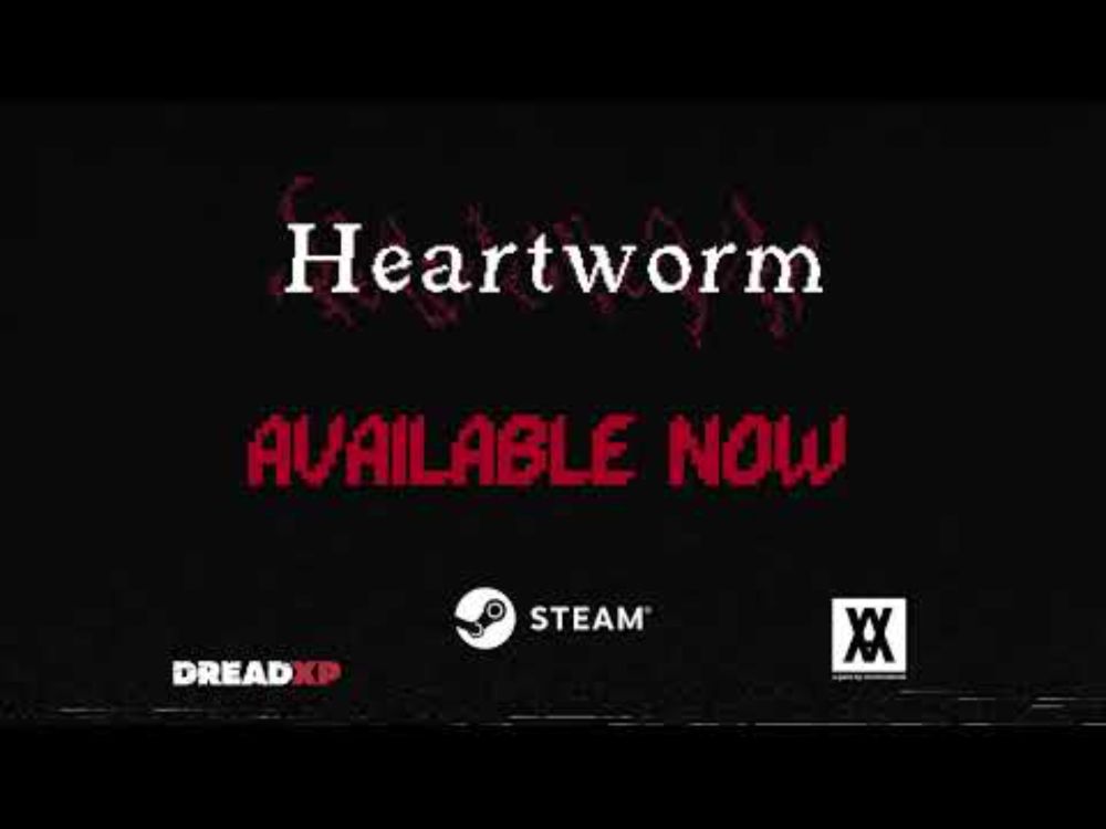Heartworm | Available Now!