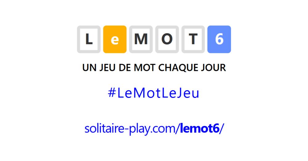 LeMOT6 - Wordle en 6 lettres