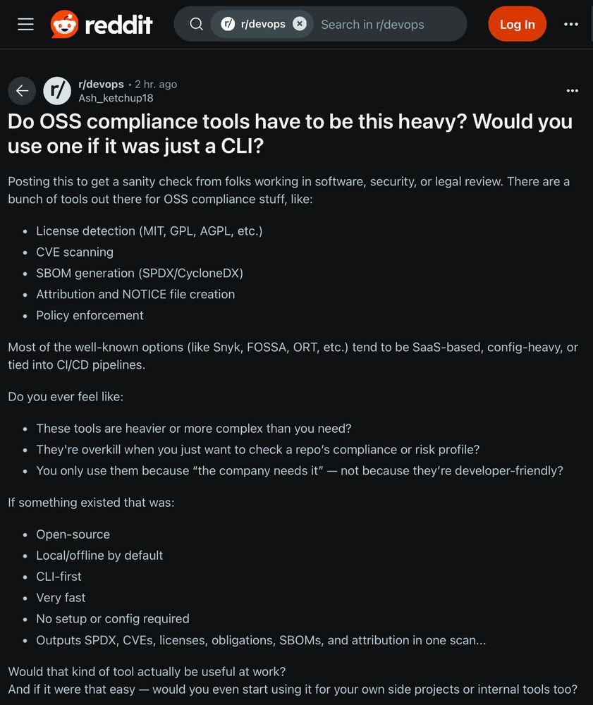 A question posed in r/devops - "Do OSS compliance tools have to be this heavy? Would you use one if it was just a CLI?"...
