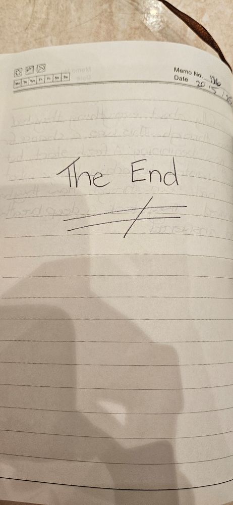 A lined A5 page in a book, with The End written in large lettering on it. The words are underlined twice. In the top right corner is the page number 126 and the date 20th May 2025.