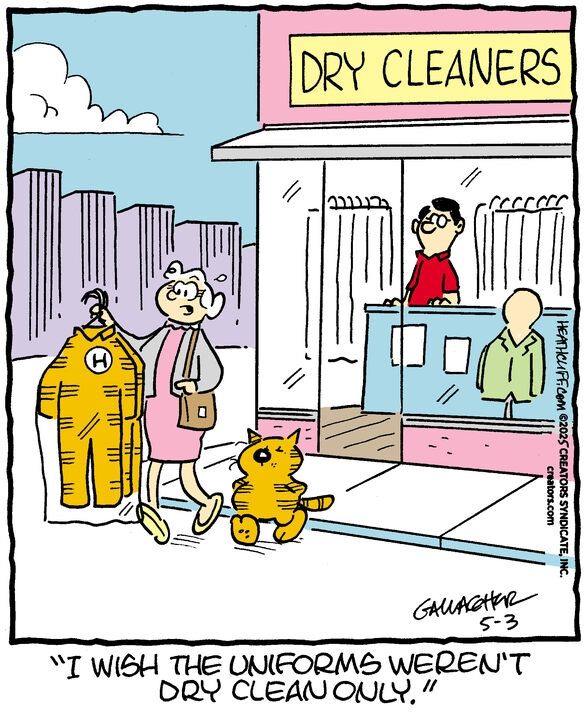 A frazzled Grandma Nutmeg walks out of a Dry Cleaners holding a stack of Heathcliff uniforms, orange jumpsuits patterned and striped like Heathcliff's fur with an H emblem on the chest. Heathcliff walks behind her, looking satisfied. Grandma says to Heathcliff "I wish the uniforms weren't dry clean only."