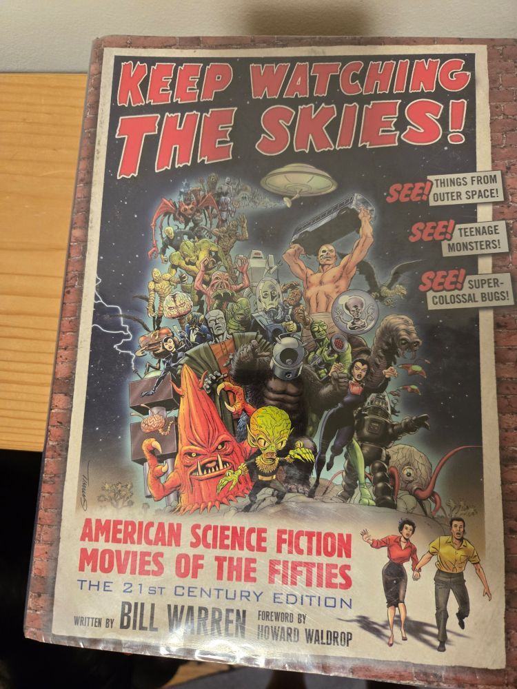 Bill Warren's massive tome KEEP WATCHING THE SKIES!