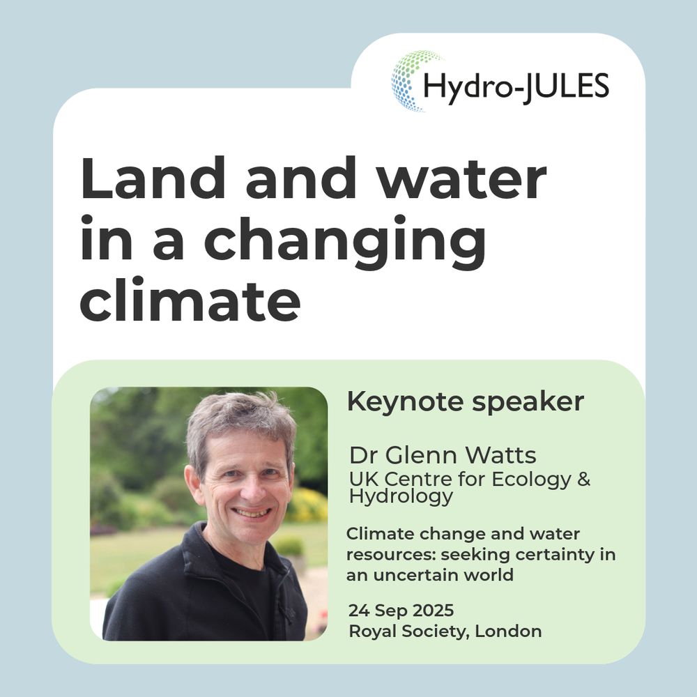Image of Dr Glenn Watts beside text Keynote speaker Dr Glenn Watts UK Centre for Ecology & Hydrology Climate change and water resources: seeking certainty in an uncertain world 24 Sep 2025 Royal Society, London