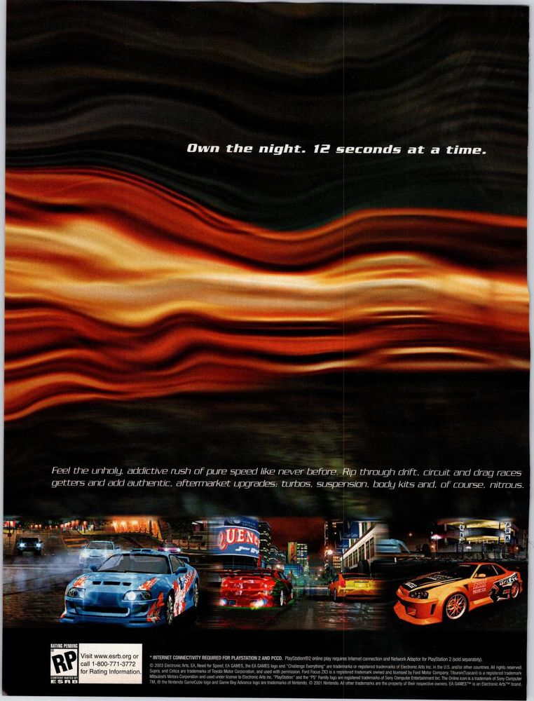 Need for Speed: Underground ad
EA 
Multi System 
2003