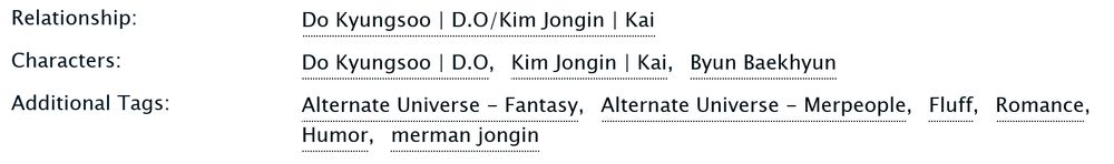 Screenshot of the relationship, characters, and tags of my fic, Washed Ashore. Fantasy, Merpeople, Fluff, Romance, Humor, Merman Jongin.