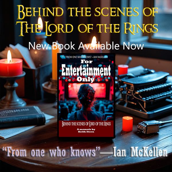 New audiobook takes you behind the scenes of LOTR. "For Entertainment Only" by Keith Stern