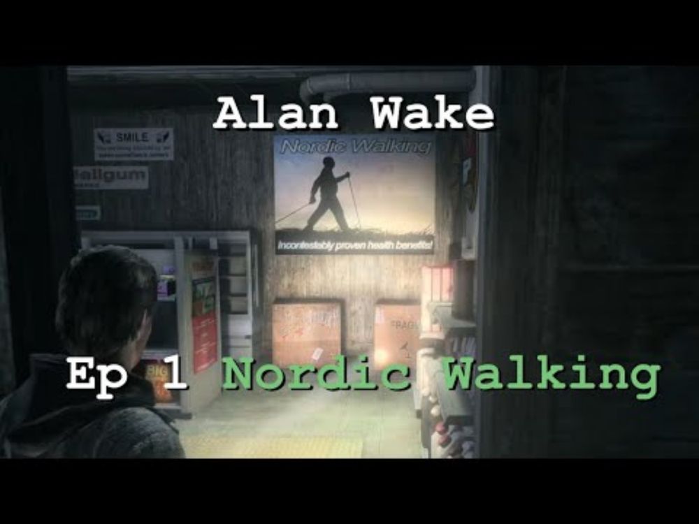 Alan Wake Ep 1 Nordic Walking