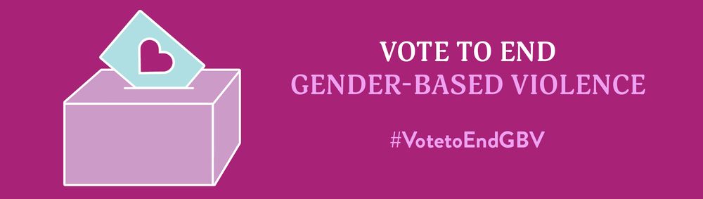 Vote to end gender-based violence #VoteToEndGBV