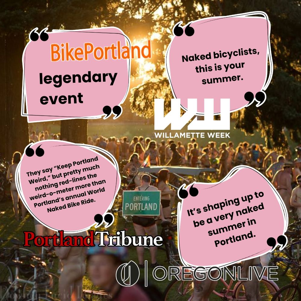 This vibrant image captures a lively outdoor scene during sunset, featuring a large group of mostly nude cyclists participating in Portland's World Naked Bike Ride. The warm light filters through the trees, creating a glowing, festive atmosphere. Overlaid are colorful quote bubbles from local media outlets—BikePortland, Willamette Week, Portland Tribune, and OregonLive—praising the event with phrases like “legendary event,” “Naked bicyclists, this is your summer,” and “It’s shaping up to be a very naked summer in Portland.” A whimsical and energetic vibe highlights Portland’s quirky, free-spirited culture.