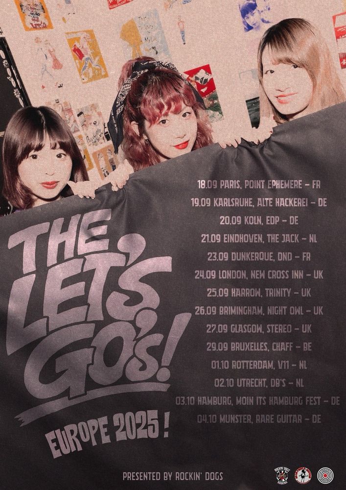 The Let's Go's - three young Japanese women - holding a black cloth. Superimposed on it are the band's European tour dates.

18 September Point Ephemere, Paris

19 September Alte Hackerel, Karlsrume

20 September Koln, E D P

21 September Eindhoven, The Jack

23 September Dunkerque, D N D Bar

24 September London, New Cross Inn

24 September Harrow, Trinity

26 September Birmingham, Night Owl

27 September Glasgow, Stereo

29 September Bruxelles, Chaff

1 October Rotterdam, V 11

2 October Utrecht, D B's

3 October Hamburg, Moin Its Hamburg Festival

4 October Munster, Rare Guitar