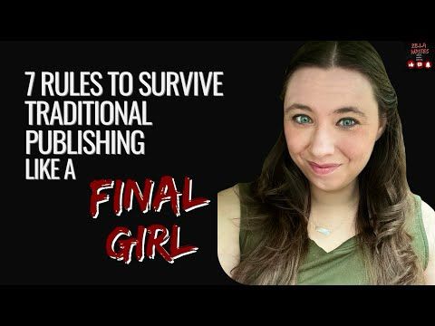 7 Rules to Survive Trad Pub | A Rambling Pep Talk to Help You Become a Final Girl