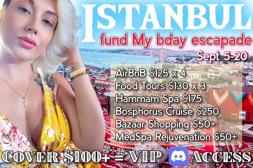 A photo of findom & femdom MILF Goddess, Mz Dela Florez  superimposed over a gorgeous rooftop view of Istanbul and the Bosphorus. Text reads: "Istanbul - fund My birthday escapade, September 5 through 20. Cover $100 or more & get VIP Discord Access. Good boys get exclusive media & chat! Simp and send on Throne"