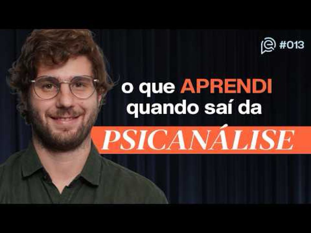 Ex-Psicanalista: POR QUE EU ABANDONEI A PSICANÁLISE. Com Dan Josua [013] SME