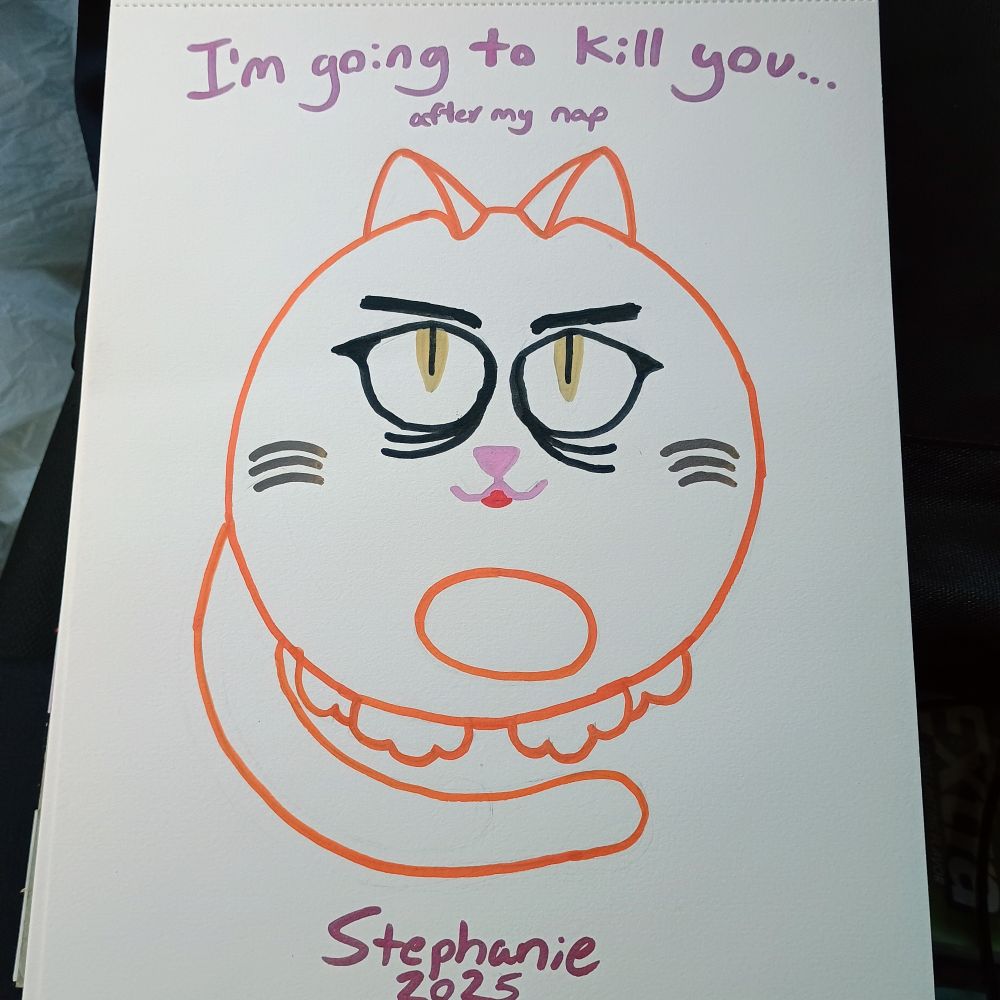 Round orange cat with text: "I'm going to kill you... after my nap" 