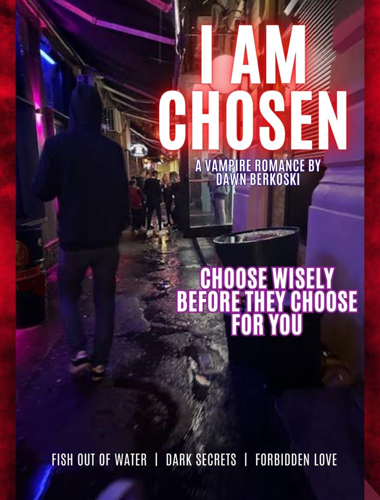 Movie poster concept for I Am Chosen, a paranormal romance by Dawn Berkoski. Art and photography by Dawn Berkoski. It depicts a man in a hoodie (Jason) walking in a dark alley towards a man in a suit. (Alex) 
