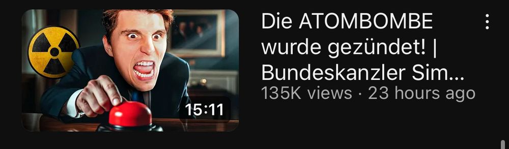 Video von Paluten: "Die ATOMBOMBE wurde gezündet! Bundeskanzler Simulator". Das Thumbnail des Videos zeigt Paluten im Anzug, der auf einen Roten Knopf drückt, im Hintergrund ist ein schwarz/gelbes Radioaktiv-Symbol.