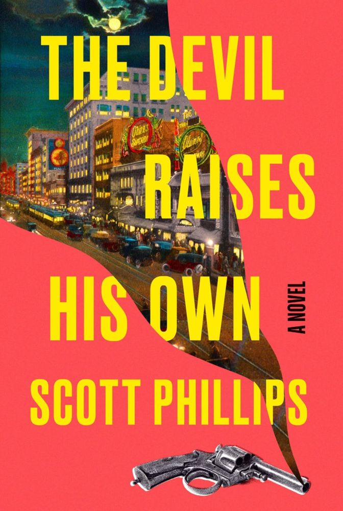 A Devil of a Novel by Scott Phillips