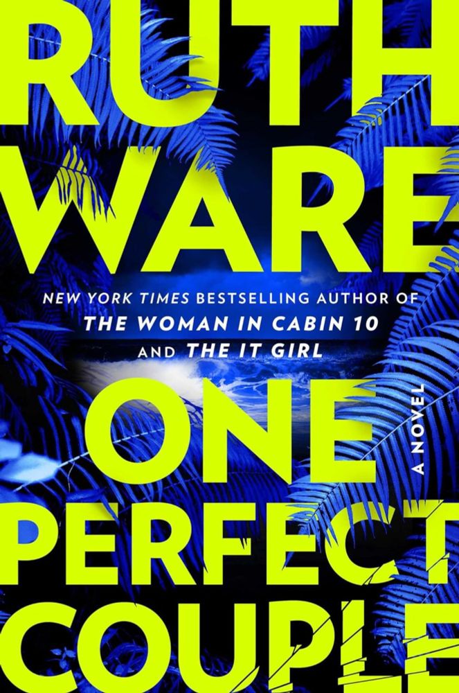 ‘One Perfect Couple’ by Ruth Ware is a tale of survival and revenge