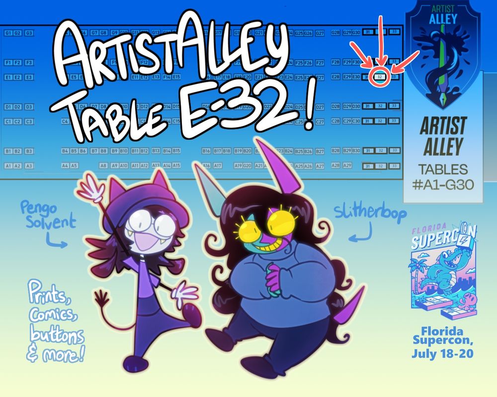 an image denoting that me and my friend slither are going to be at florida supercon artist alley table e-32!