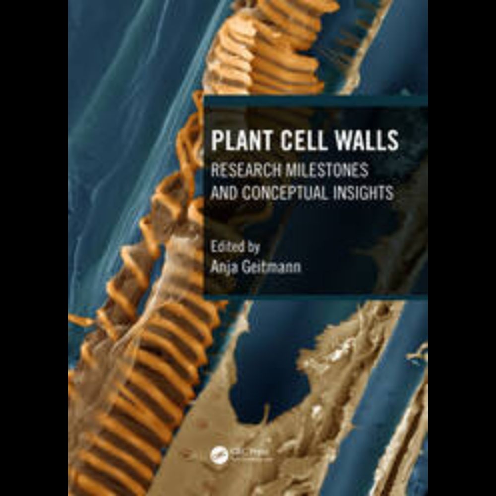 Plant Cell Walls | Research Milestones and Conceptual Insights | Anja