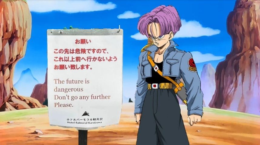 A sign that says お願い
この先は危険ですので、
これ以上前へ行かないよう
お願い致します。


A mistranslstion in English is also on the sign: "The future is
dangerous
Don't go any further
Please."

Next to it is Future Trunks from Dragon Ball (DBZ)