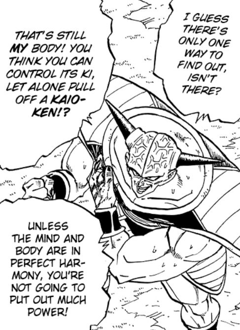 Son Goku, after Captain Ginyu switched bodies with him, stating to Ginyu, "I guess there's only one way to find out, isn't there? That's still my body! You think you can control its ki, let along pull off a Kaio-Ken!? Unless the mind and body are in perfect harmony, you're not going to put out much power!"

From Dragon Ball manga chapter 288 (there's no DBZ split in the Japanese numbering)