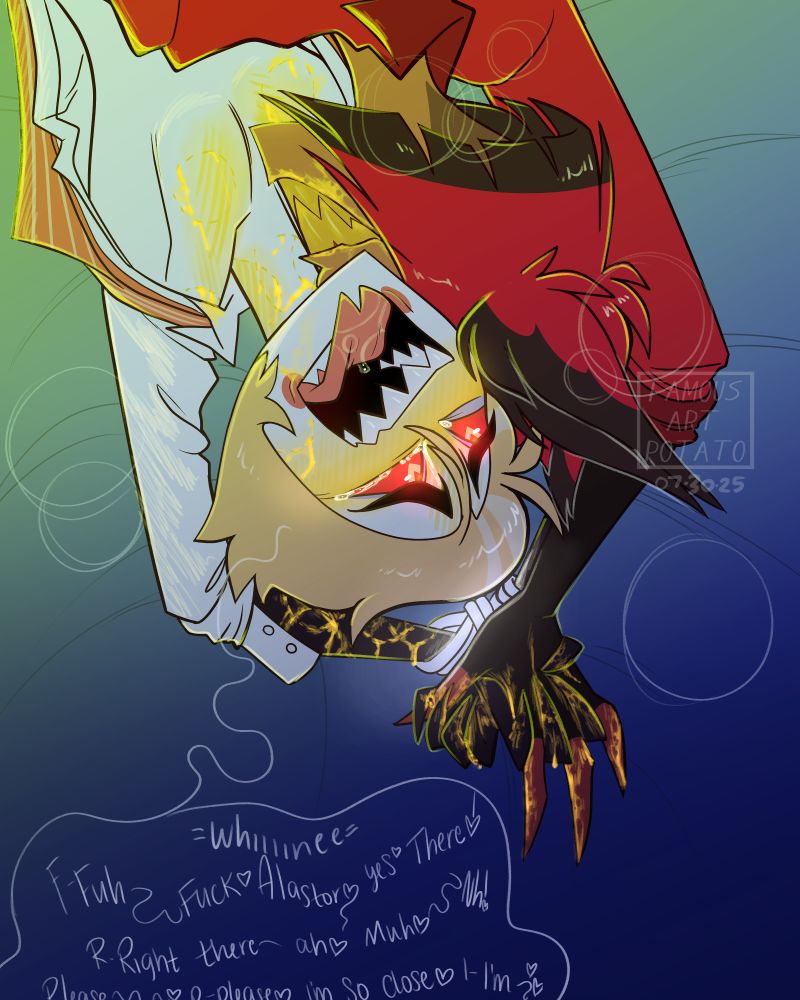 Lucifer: -whining-
Lucifer: "Fuh-Fuck! ♥ Alastor, yes! There! R-Right there- ah ♥ Muh- Ah! Please, P-Please, I'm so close ♥ I'm... I'm ♥ ♥