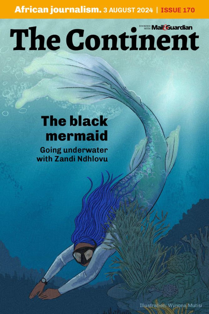 The illustrated cover of Issue 170 of The Continent by Wynona Mutisi, shows a Zandi Ndhlovu aka the Black Mermaid, freediving. She is depicted as having blue braids, wearing black goggles and having a shimmering blue-green mermaid's tail.