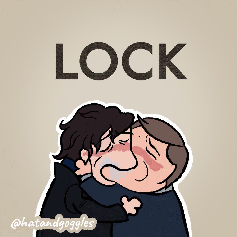 A shoddily drawn meme of the Sherlock Holmes (fair skin, long, curly, black hair, wearing a dark grey wool coat and a dark blue scarf) making out with John Watson (fair skin, light brown hair, wearing a grey-ish green shirt and dark blue cardigan) (Sherlock, 2010) on a beige background, underneath a dark grey-ish brown “LOCK”, taken from the Sherlock logo.