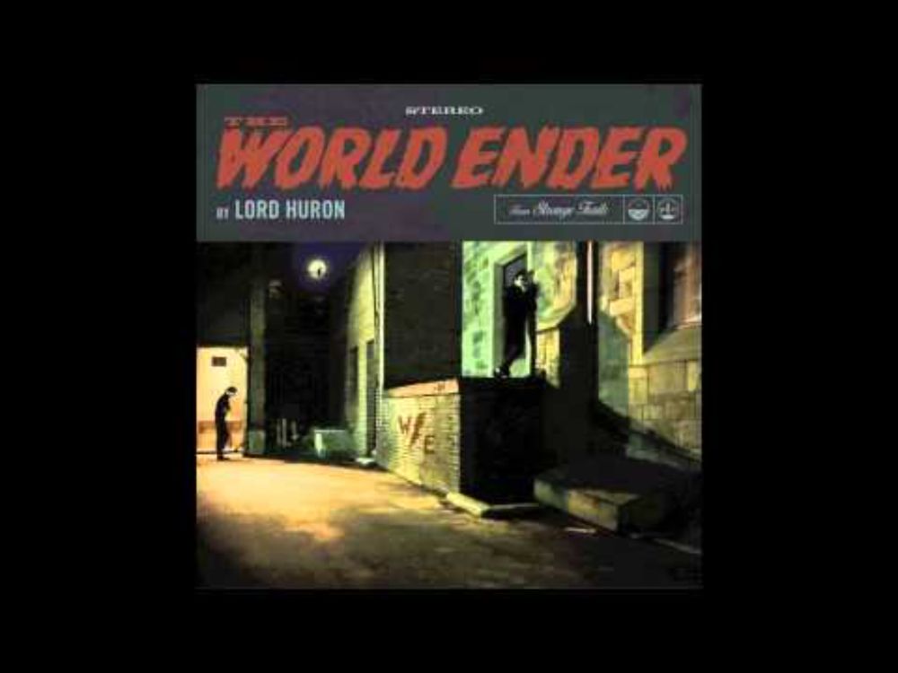 Lord Huron - The World Ender (Official Audio)
