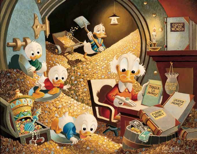 A Carl Barks painting of Uncle Scrooge with Donald, Huey, Dewey and Louie in the money bin. Donald shovels gold coins into a wheelbarrow while the nephews play and Scrooge looks over his books