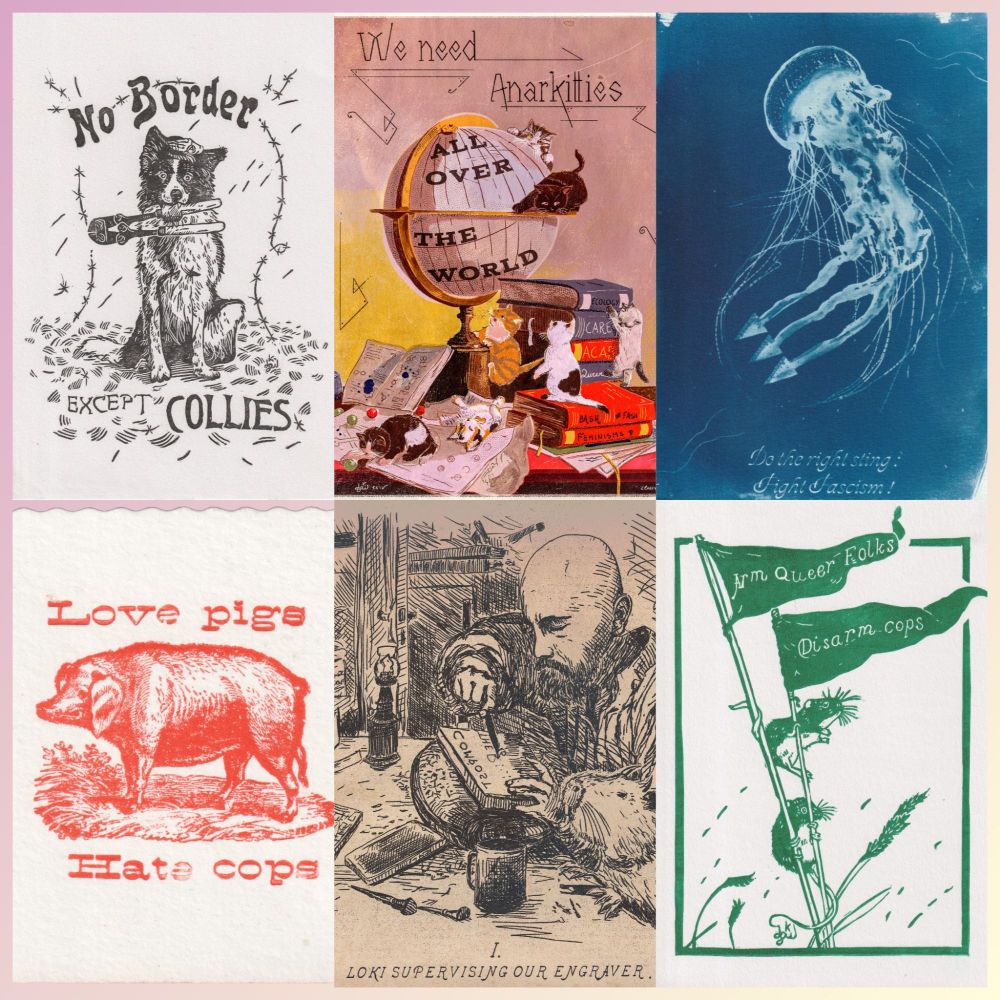 Montage with several of my vintage and anarchist creations: an anti-border border collie, a few anarchist kittens, an antifa jellyfish, an anti-police pig, an engraving of my face and anti-cop and pro-queer mice.
