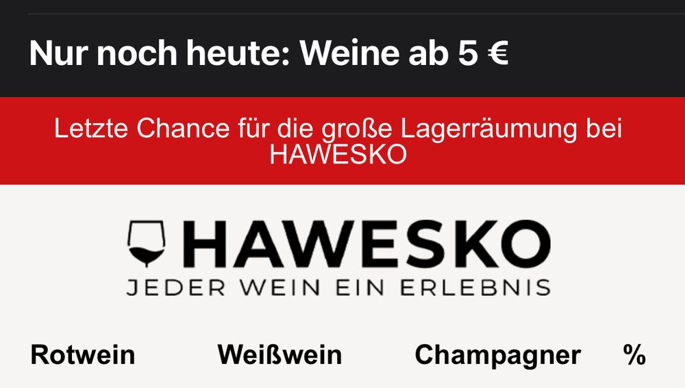 Werbung für Wein ‚Nur noch heute: Weine ab 5€‘