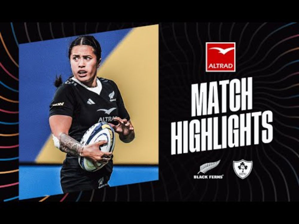 HIGHLIGHTS | Black Ferns v Ireland | 2024, WXV 1