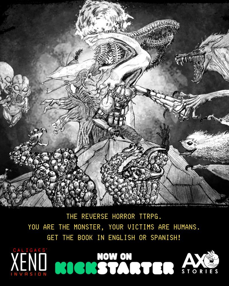 A battle image between the XENOS and the demons from the Red Path. The alien creatures hold the high ground while the demon forces approach from every side.

At the bottom of the image, it reads:

'The reverse horror TTRPG. You are the monster, and your victims are humans. Get the book in English or Spanish!'

Caligaes' XENO Invasion — Now on Kickstarter.

By Axo Stories.
