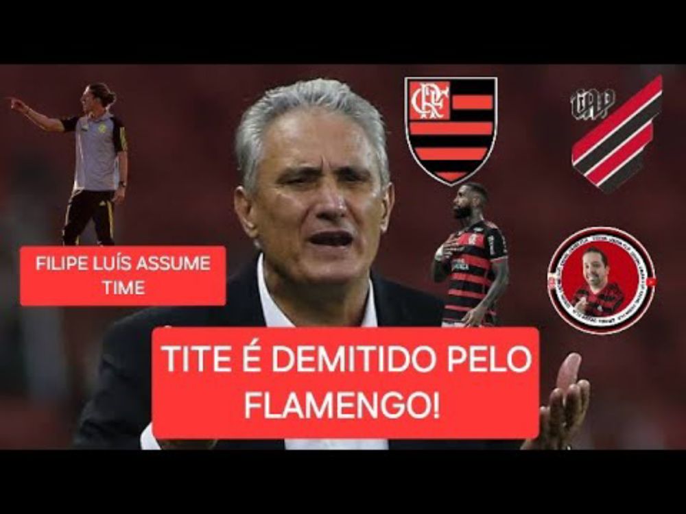 BOMBA! TITE É DEMITIDO PELO FLAMENGO! FILIPE LUÍS ASSUME DE FORMA INTERINA!