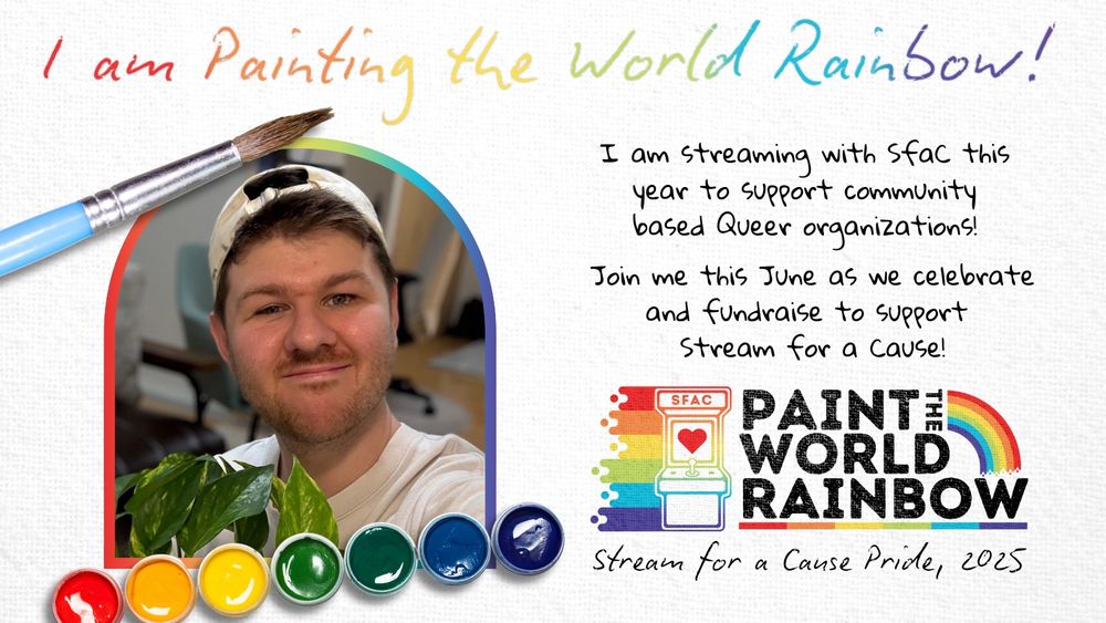 Poster of Mikey’s face with the caption beside it “I am streaming with SFAC this year to support community based queer organizations! Join me this June as we celebrate and fundraiser to support stream for a cause!”