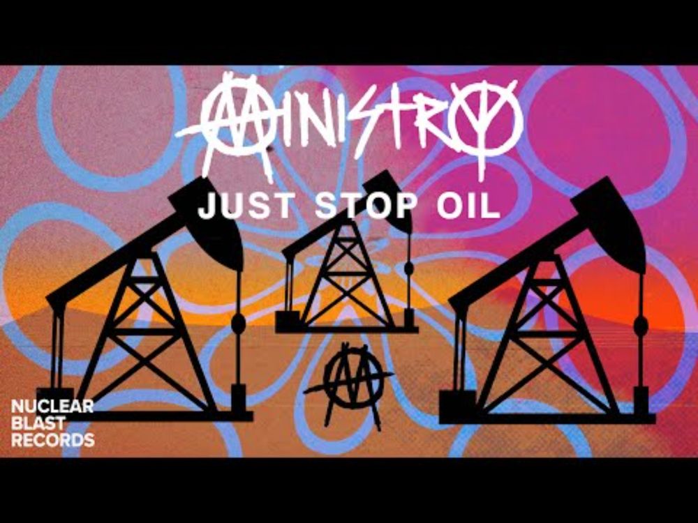 MINISTRY - Just Stop Oil (OFFICIAL LYRIC VIDEO)