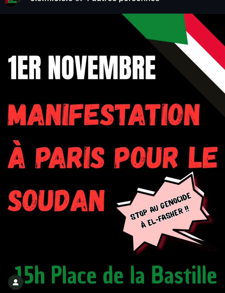 1er novembre Manifestation à Paris pour le Soudan, 15h Place de la Bastille. Stop au génocide à El-Fasher