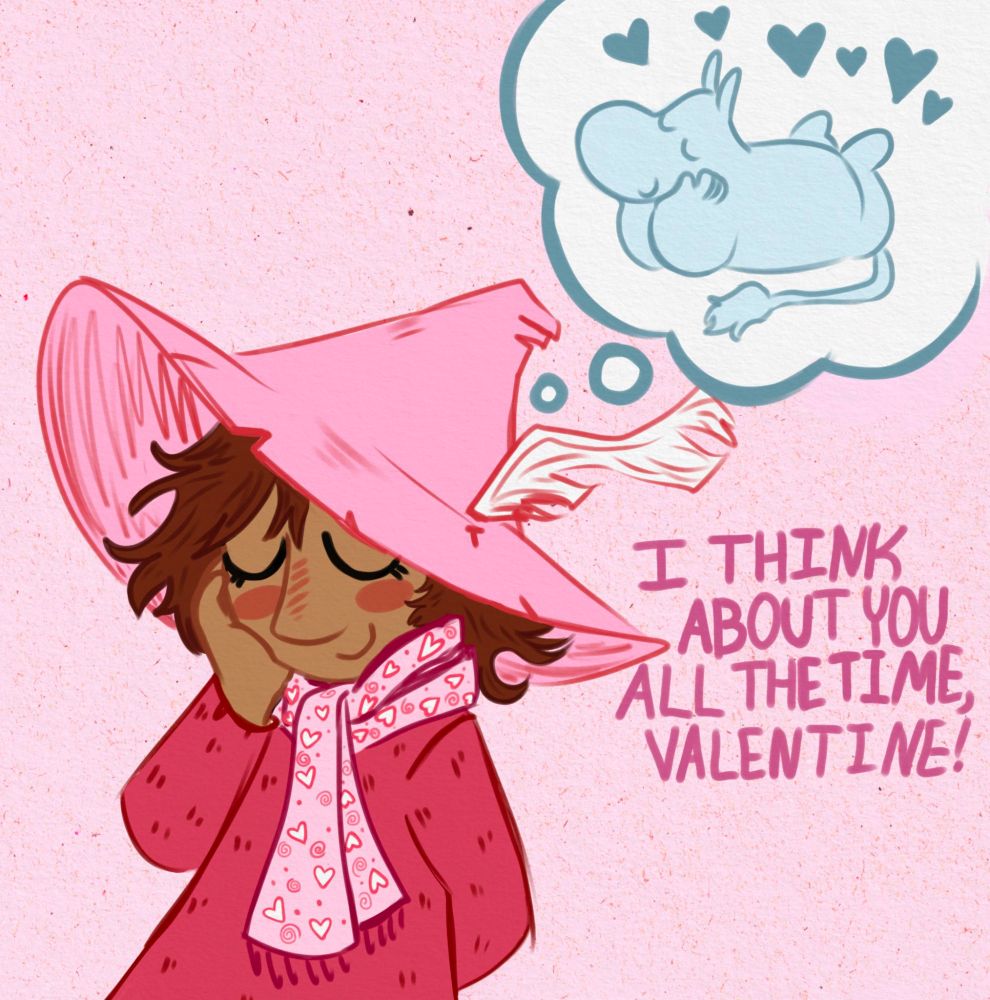 Drawing of snufkin thinking about moomintroll, 
Text: "I think about you all the time, Valentine!" 