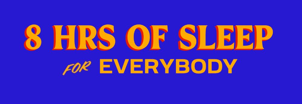 8 hrs of sleep for everybody in the zohran for nyc font 