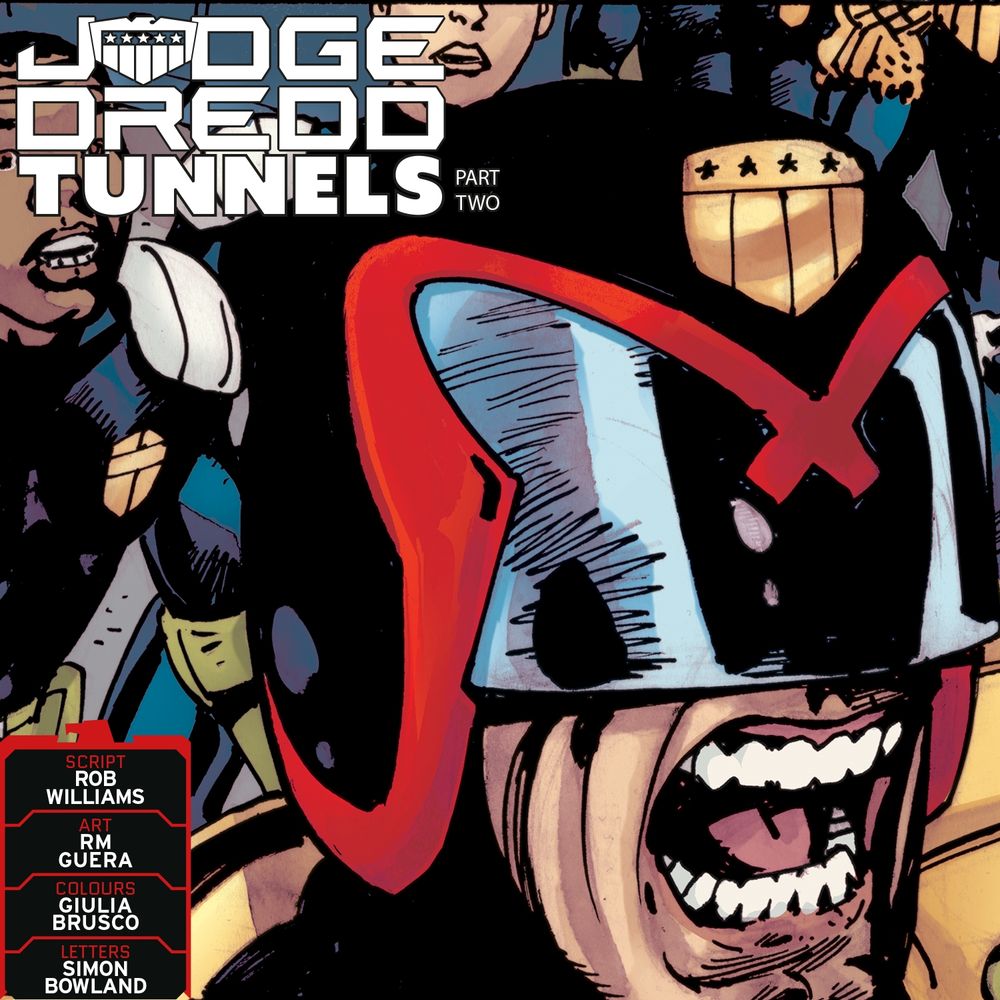Judge Dredd: Tunnels, by Rob Williams, RM Guera, Giulia Brusco and Simon Bowland