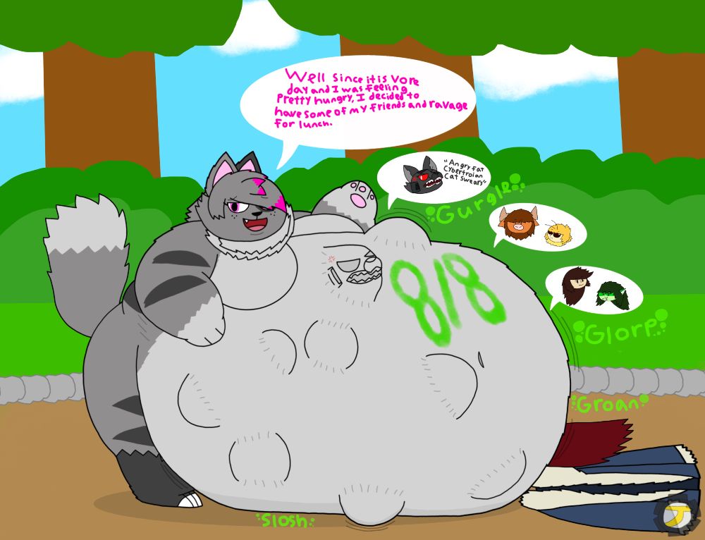 It’s 8/8 also known as Vore Day which means Mohō is an extra hungry kitty today. First she ate the usual prey Bea who of course tastes like honey and when down easily, then Fluffy whose was still little mad that she still not a pred. Next was Aya who really didn’t mind that she got ate by her and was pretty chill about the whole getting eaten by a fat cat. Next was her beefy cow friend Sam who tasted like eggnog which she loves and they when down easily too. And lastly was BU version Ravage who’s usually a pred herself, was now caught off guard by fat cat and now was trying to get out of her stomach. And now she’s got a belly full of her pals along side with Ravage, good thing she’s don’t digest her prey or else she would get a lot fatter.