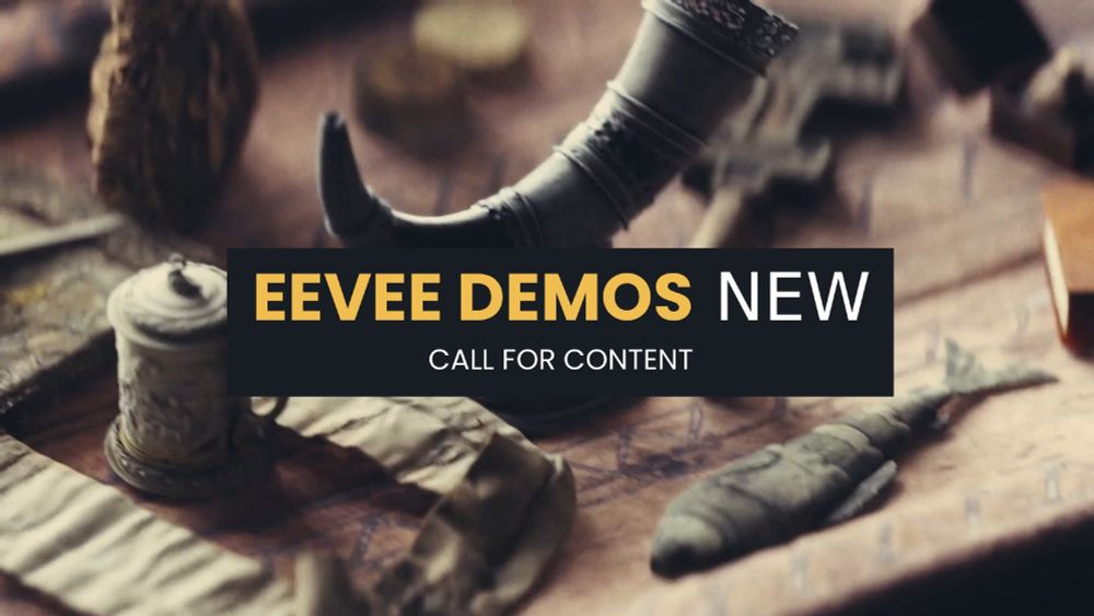Blender EEVEE Demo Reel - call for content