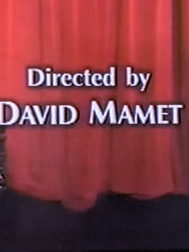 Directed by David Mamet